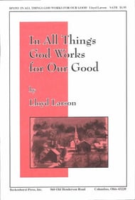 In All Things, God Works for Our Good SATB choral sheet music cover Thumbnail